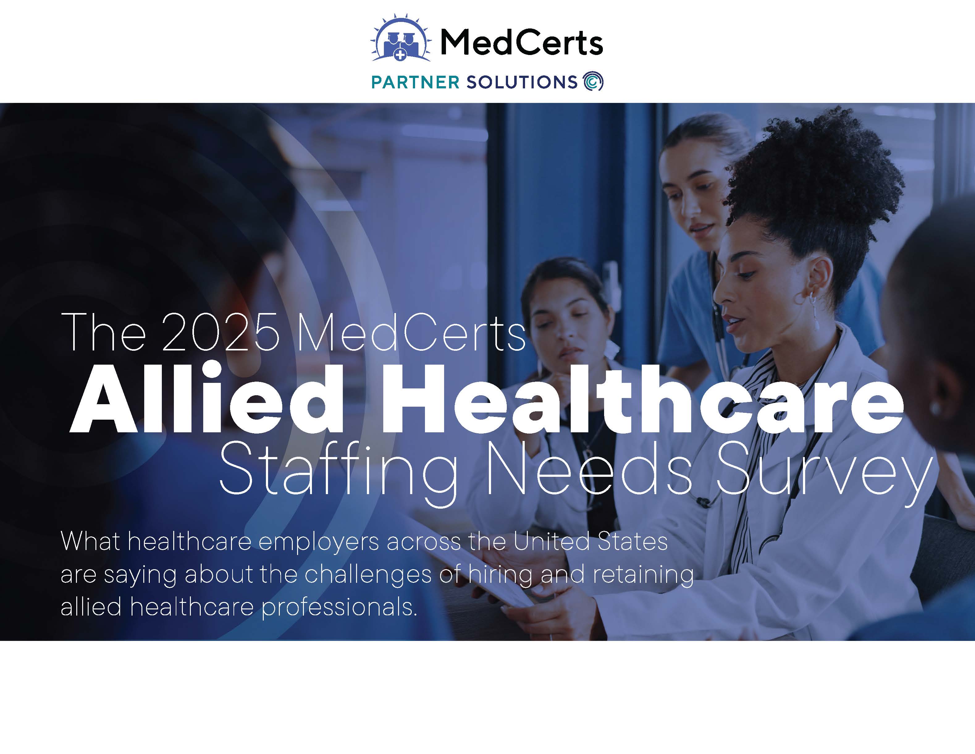MedCerts Partner Solutions 2025 Allied Healthcare Staffing Survey _Page_01